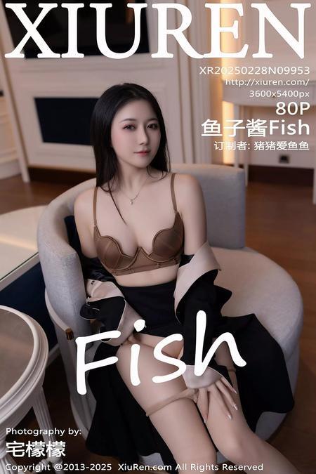 [Xiuren秀人网]2025.02.28 NO.9953 鱼子酱Fish[80+1P/713MB]